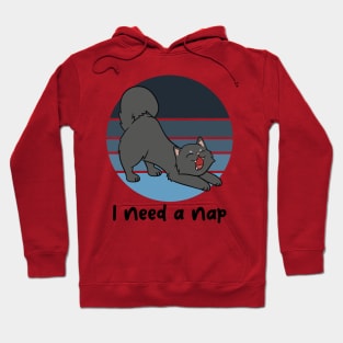 I need a nap! Hoodie